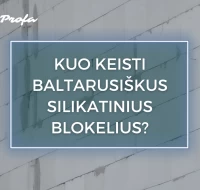 Kuo pakeisti baltarusiškus silikatinius blokelius?